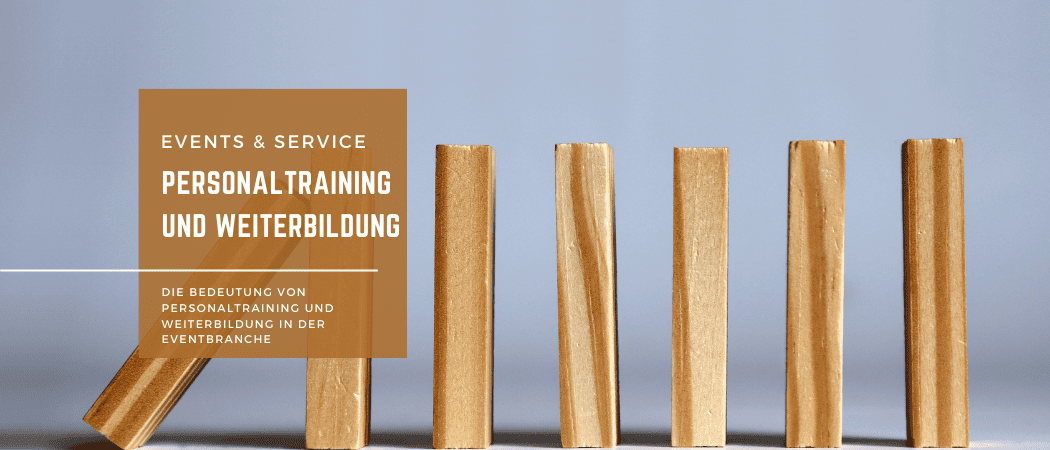 Die Bedeutung von Personaltraining und Weiterbildung in der Eventbranche