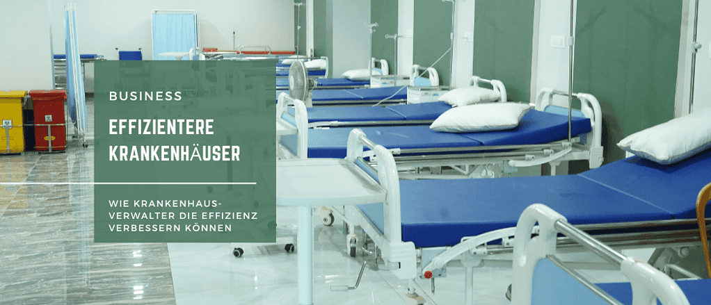 Effiziente Krankenhäuser